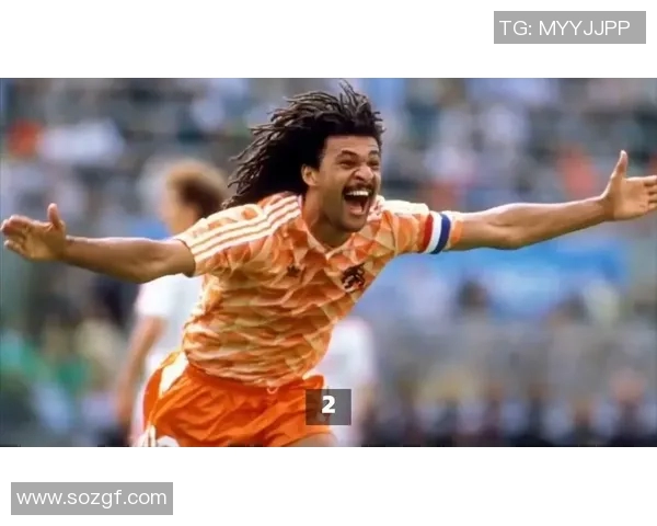 荷兰足球队历届球星排名分析 盘点最具影响力的10大传奇球员